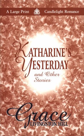 Book cover for Katharine's Yesterday, and Other Stories