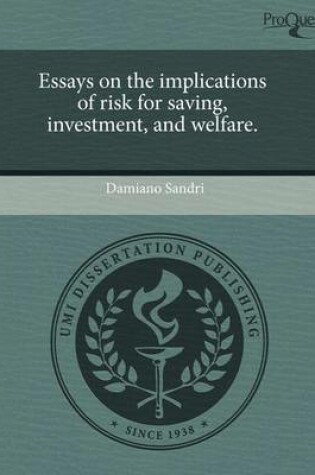 Cover of Essays on the Implications of Risk for Saving