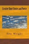 Book cover for Creative Short Stories and Poetry