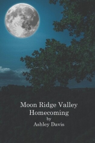 Cover of Moon Ridge Valley Homecoming