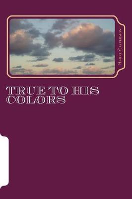 Book cover for True To His Colors