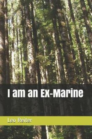 Cover of I Am an Ex-Marine