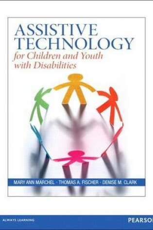 Cover of Assistive Technology for Children and Youth with Disabilities, Pearson Etext with Loose-Leaf Version -- Access Card Package