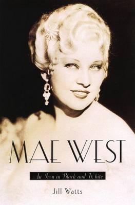 Book cover for Mae West: An Icon in Black and White