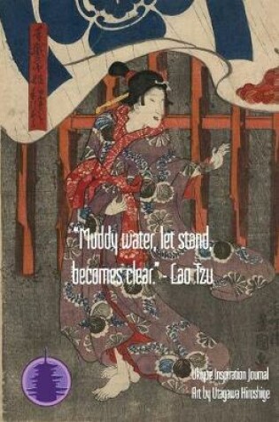 Cover of "Muddy water, let stand, becomes clear." - Lao Tzu