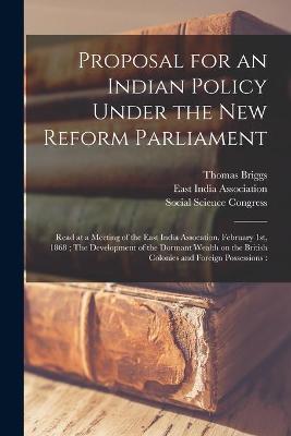 Book cover for Proposal for an Indian Policy Under the New Reform Parliament