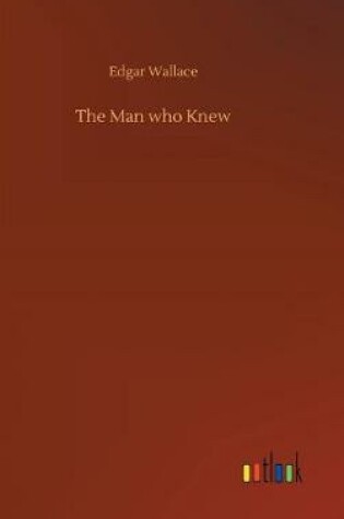 Cover of The Man who Knew