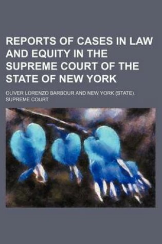 Cover of Reports of Cases in Law and Equity in the Supreme Court of the State of New York (Volume 49)