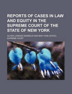 Book cover for Reports of Cases in Law and Equity in the Supreme Court of the State of New York (Volume 49)