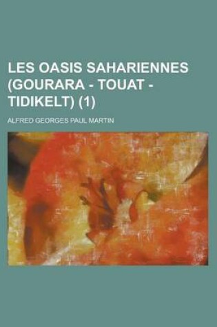 Cover of Les Oasis Sahariennes (Gourara - Touat - Tidikelt) (1)