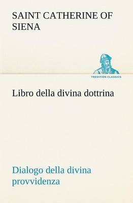 Book cover for Libro della divina dottrina Dialogo della divina provvidenza