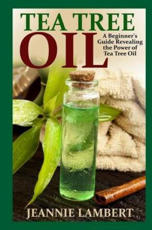 Cover of Tea Tree Oil