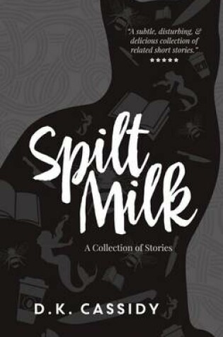 Cover of Spilt Milk