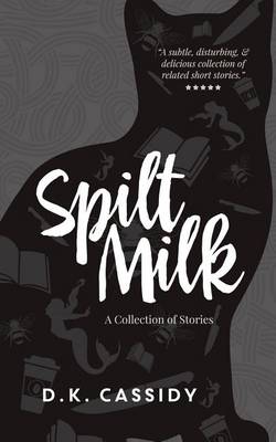 Book cover for Spilt Milk
