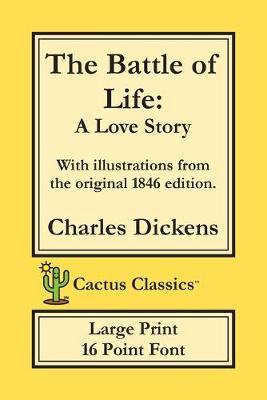 Book cover for The Battle of Life (Cactus Classics Large Print)