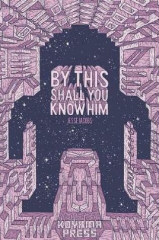 Cover of By This Shall You Know Him