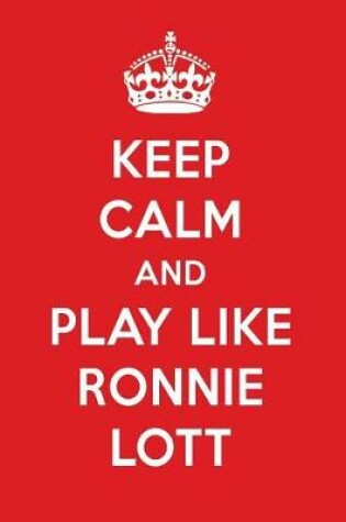 Cover of Keep Calm and Play Like Ronnie Lott