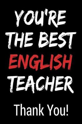 Book cover for You're the Best English Teacher Thank You!