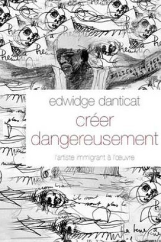 Cover of Creer Dangereusement