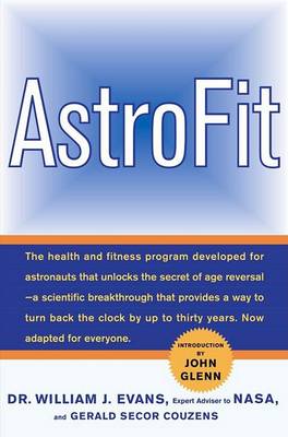 Book cover for Astrofit: the Age-Reversal Program Used by Astronauts - Now Adapted for Everyone