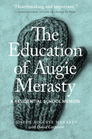 Cover of The Education of Augie Merasty