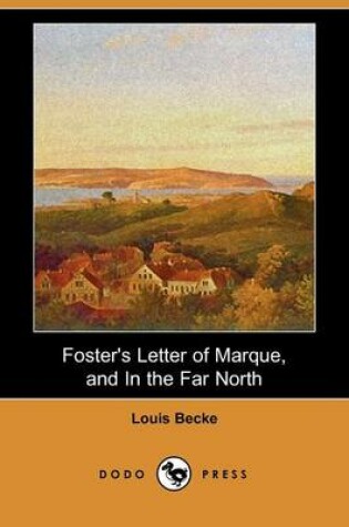 Cover of Foster's Letter of Marque, and in the Far North