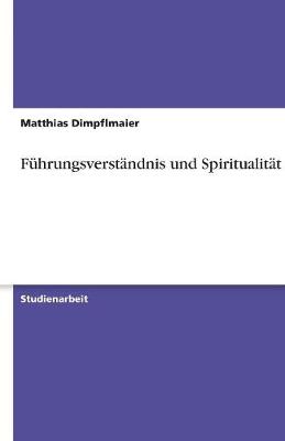 Book cover for Führungsverständnis und Spiritualität