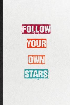 Book cover for Follow Your Own Stars