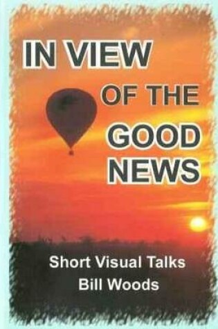 Cover of In View of the Good News