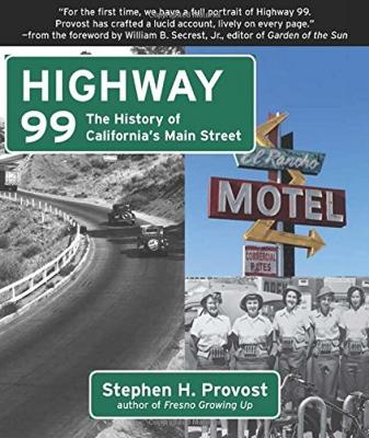 Book cover for Highway 99: The History of California's Main Street