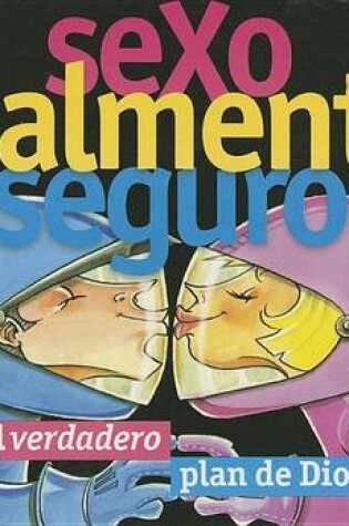 Cover of Sexo Realmente Seguro