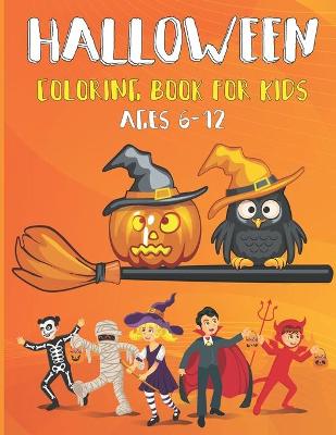 Book cover for Halloween Coloring Book For Kids Ages 6-12