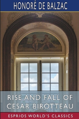 Book cover for Rise and Fall of Cesar Birotteau (Esprios Classics)