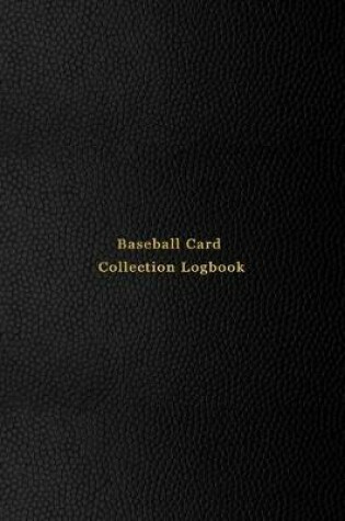 Cover of Baseball Card Collection Logbook