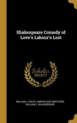 Book cover for Shakespeare Comedy of Love's Labour's Lost
