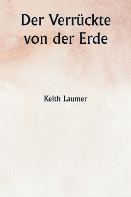 Book cover for Der Verrückte von der Erde