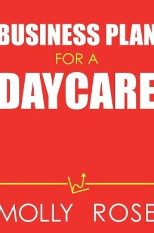 Cover of Business Plan For A Daycare