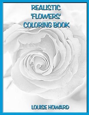 Book cover for Realistic 'Flowers' Coloring Book