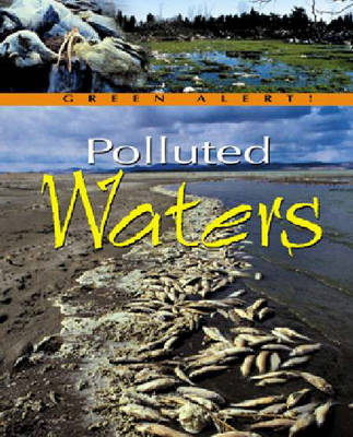 Book cover for Green Alert: Polluted Waters