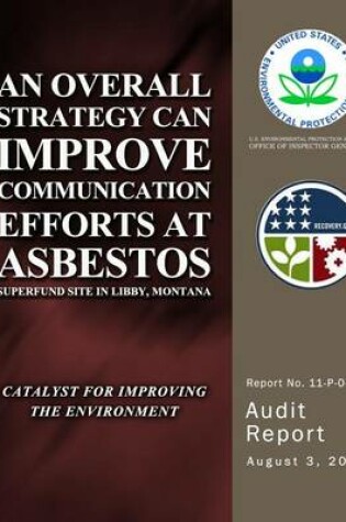 Cover of An Overall Strategy Can Improve Communication Efforts at Asbestos Superfund Site in Libby, Montana