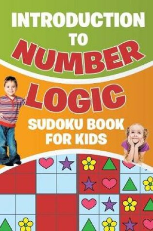 Cover of Introduction to Number Logic Sudoku Book for Kids