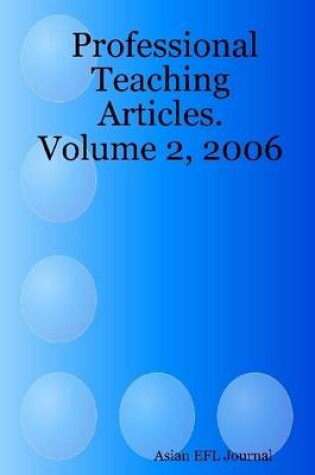 Cover of Professional Teaching Articles: Volume 2, 2006