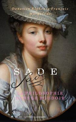 Book cover for La Philosophie Dans Le Boudoir (Texte Integral)