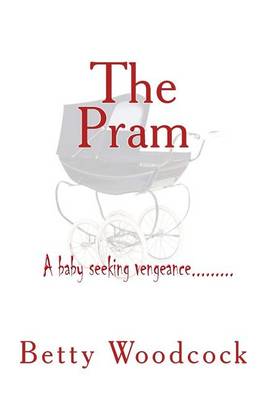 The Pram by Betty Woodcock