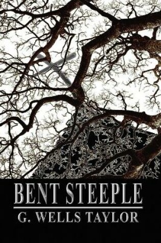 Cover of Bent Steeple