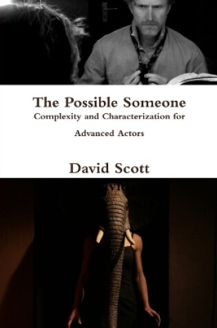 Cover of The Possible Someone (Complexity and Characterization for Advanced Actors)