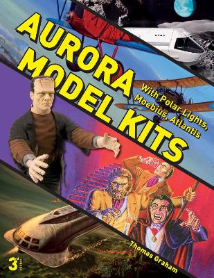 Book cover for Aurora Model Kits: With Polar Lights, Moebius, Atlantis