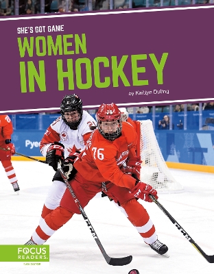 Book cover for She's Got Game: Women in Hockey