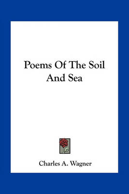 Book cover for Poems of the Soil and Sea