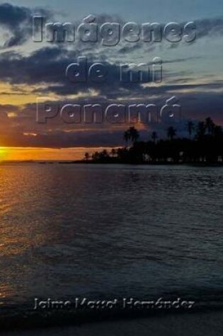 Cover of 2017-01 Imagenes de Mi Panama